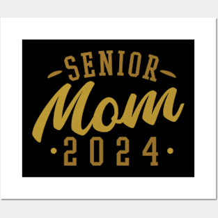 Senior Mom 2024 Posters and Art